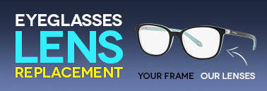 Frames before lens replacement